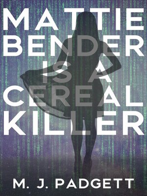 cover image of Mattie Bender is a Cereal Killer